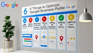 6 Things To Optimize Your Google Business Profile